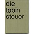 Die Tobin Steuer