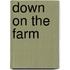 Down on the Farm