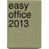 Easy Office 2013 door Sherry Gunter