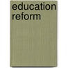 Education Reform by Craig S. Engelhardt