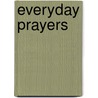 Everyday Prayers door Scotty Smith