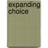 Expanding Choice