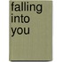 Falling Into You