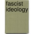 Fascist Ideology