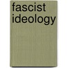 Fascist Ideology door Aristotle A. Kallis