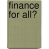 Finance for All? door World Bank