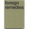 Foreign Remedies door Karen Donnelly