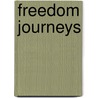 Freedom Journeys door Rabbi Phyllis O. Berman