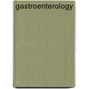 Gastroenterology door Ralph A. Boulton