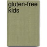 Gluten-Free Kids door Kate Santon