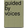 Guided by Voices door James Greer