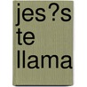 Jes�S Te Llama by Sarah Young