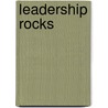 Leadership Rocks by Not Available