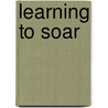 Learning to Soar door Matt Willis