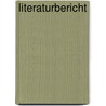 Literaturbericht by Pierre Schubje