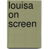 Louisa on Screen door Adle Geras