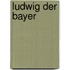 Ludwig Der Bayer