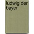 Ludwig Der Bayer