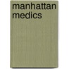 Manhattan Medics door Nremt-P. Rella