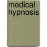 Medical Hypnosis