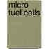 Micro Fuel Cells