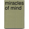 Miracles of Mind door Russell Targ