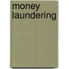 Money Laundering door Stuart Bazley