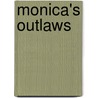 Monica's Outlaws door Patricia Murphy