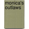 Monica's Outlaws by Patricia Murphy