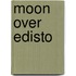 Moon Over Edisto