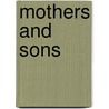 Mothers and Sons door Colm Tóibín