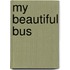My Beautiful Bus