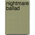 Nightmare Ballad