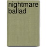 Nightmare Ballad by Benjamin Kane Ethridge