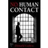 No Human Contact