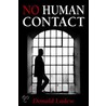 No Human Contact door Mamie Swiger/ K.L.
