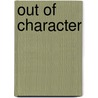 Out of Character door Terry Newman
