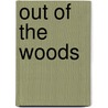 Out of the Woods by Syd McGinley