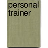 Personal Trainer by K.D. Grace