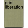 Print Liberation door Nick Paparone