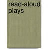 Read-Aloud Plays by Tracey West
