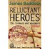 Reluctant Heroes
