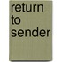 Return to Sender