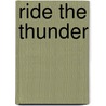 Ride The Thunder by McKenna Lindsay
