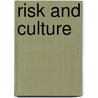 Risk and Culture door Mary Douglas