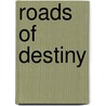 Roads of Destiny door O. Henry