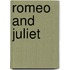 Romeo and Juliet