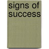 Signs of Success door Steve M. Weiss