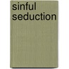Sinful Seduction by Tara Nina