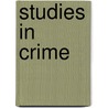 Studies in Crime door John Hunter